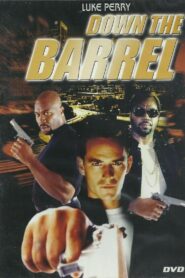 Down the Barrel 2003 on netflix
