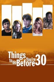 Things to Do Before You’re 30 2005 on netflix