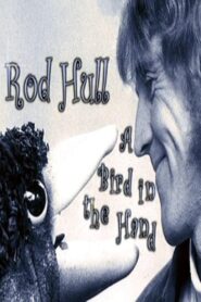 Rod Hull: A Bird in the Hand 2003 on netflix