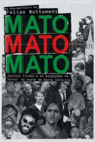 Mato Mato Mato – Canibal Filmes e as Produções de ‘Horor’ no Oeste de SC 2023 on netflix