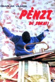 Pénzt, de sokat! 1991 on netflix