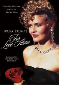 For Love Alone: The Ivana Trump Story 1996 on netflix