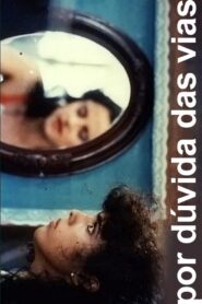 Por Dúvida das Vias 1988 on netflix