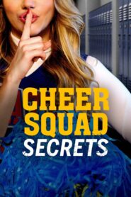 Cheer Squad Secrets 2020 on netflix