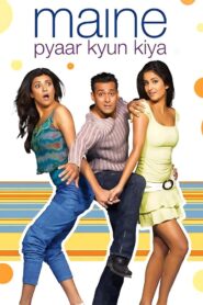 Maine Pyaar Kyun Kiya? 2005 on netflix