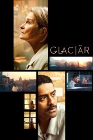 Glacier 2021 on netflix