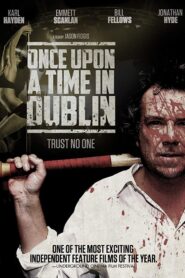 Once Upon a Time in Dublin 2009 on netflix