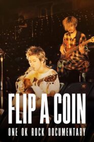 Flip a Coin: One Ok Rock Documentary 2021 on netflix