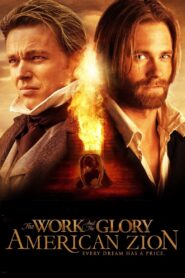 The Work and the Glory II: American Zion 2005 on netflix
