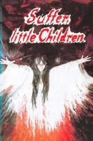 Suffer, Little Children 1983 on netflix
