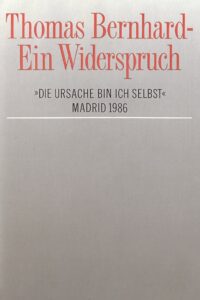 Thomas Bernhard – Ein Widerspruch. »Die Ursache bin ich selbst« 1986 on netflix