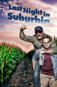 Last Night in Suburbia 2017 on netflix