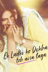 Ek Ladki Ko Dekha Toh Aisa Laga 2019 on netflix