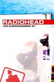 Radiohead: Eurockéennes 1997 1997 on netflix