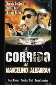 El corrido de Marcelino Albarrán 1999 on netflix
