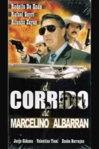 El corrido de Marcelino Albarrán 1999 on netflix