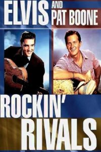 Elvis & Pat Boone Rockin’ Rivals 2008 on netflix