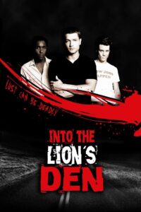 Into the Lion’s Den 2011 on netflix