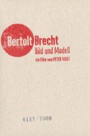 Bertolt Brecht – Images and Model 2007 on netflix