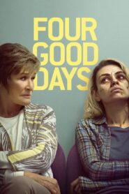 Four Good Days 2021 on netflix