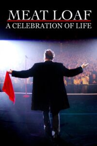 Meat Loaf – A Celebration Of Life 2023 on netflix