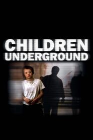 Children Underground 2001 on netflix