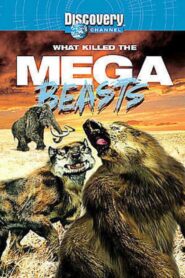 What Killed the Mega Beasts? 2002 on netflix