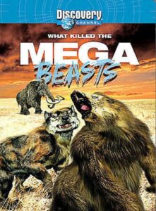 What Killed the Mega Beasts? 2002 on netflix