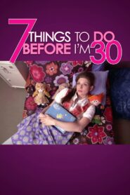 7 Things To Do Before I’m 30 2008 on netflix