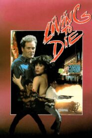 Living To Die 1990 on netflix