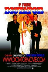 If I Were Dictator 2008 on netflix