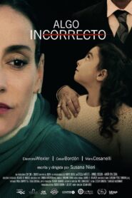 Algo incorrecto 2022 on netflix