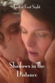 Shadows in the Distance 2015 on netflix