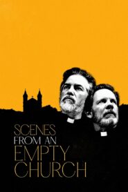 Scenes from an Empty Church 2021 on netflix