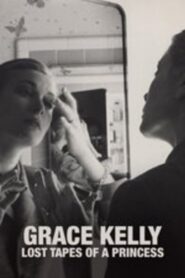 Grace Kelly – Lost Tapes of a Princess 2021 on netflix