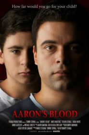 Aaron’s Blood 2017 on netflix