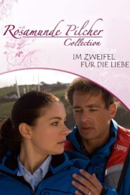 Rosamunde Pilcher: Im Zweifel für die Liebe 2010 on netflix