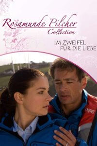 Rosamunde Pilcher: Im Zweifel für die Liebe 2010 on netflix