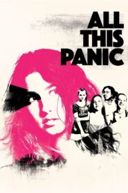 All This Panic 2017 on netflix