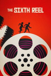 The Sixth Reel 2021 on netflix