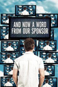 And Now a Word from Our Sponsor 2013 on netflix