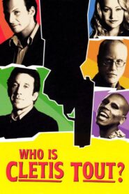 Who Is Cletis Tout? 2001 on netflix
