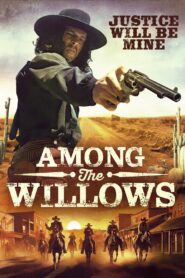 Among the Willows 2023 on netflix