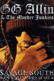 GG Allin & the Murder Junkies: Savage South – Best of 1992 Tour 2005 on netflix
