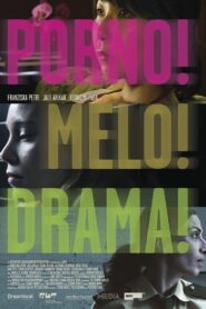 Porno!Melo!Drama! 2007 on netflix