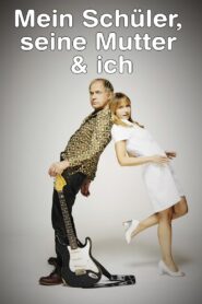 Mein Schüler, seine Mutter & ich 2008 on netflix