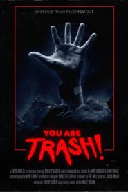 You Are Trash! 2022 on netflix