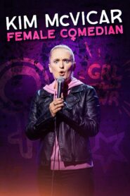 Kim McVicar: Female Comedian 2024 on netflix