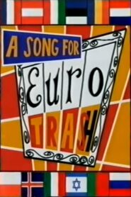 A Song for Eurotrash 1998 on netflix