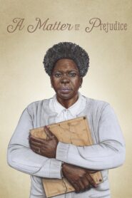A Matter of Prejudice 2017 on netflix